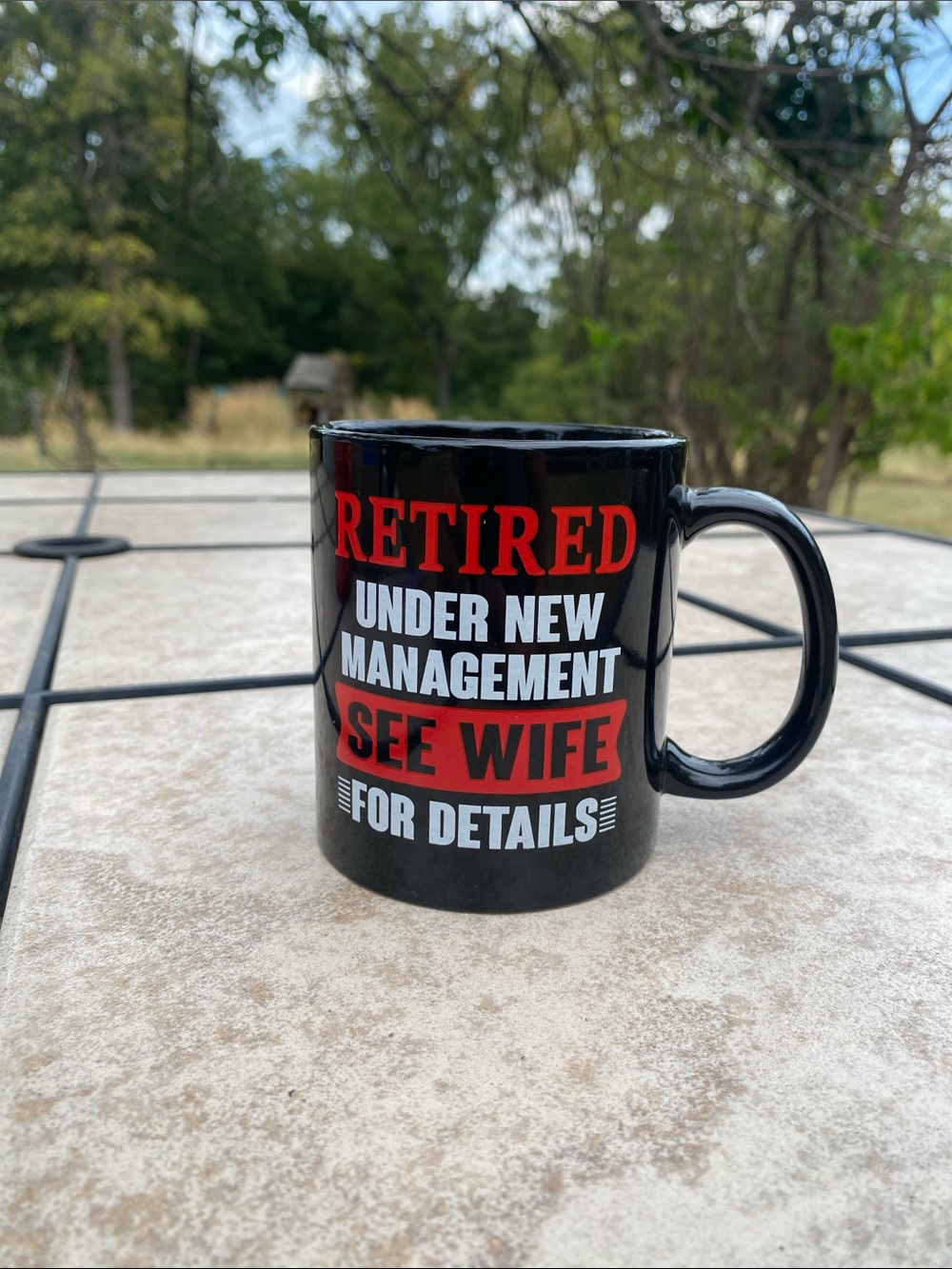 Retired 'Under New Management - See Wife' Black Ceramic Coffee Mug